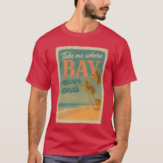 Neem me mee waar de baai nooit eindigt Kust Wander T-shirt