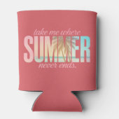 "Neem me mee waar de zomer nooit eindigt", klinkt  Blikjeskoeler (Achterkant)