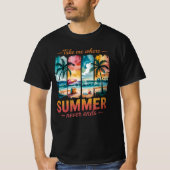 Neem me mee waar de zomer nooit eindigt t-shirt (Voorkant)