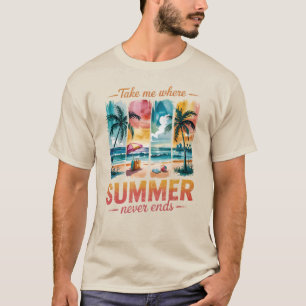 Neem me mee waar de zomer nooit eindigt t-shirt