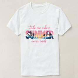 Neem me mee waar de zomer nooit eindigt Tropische  T-shirt