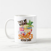 Neem me mee waar de zomer nooit eindigt, zomervibe koffiemok (Links)