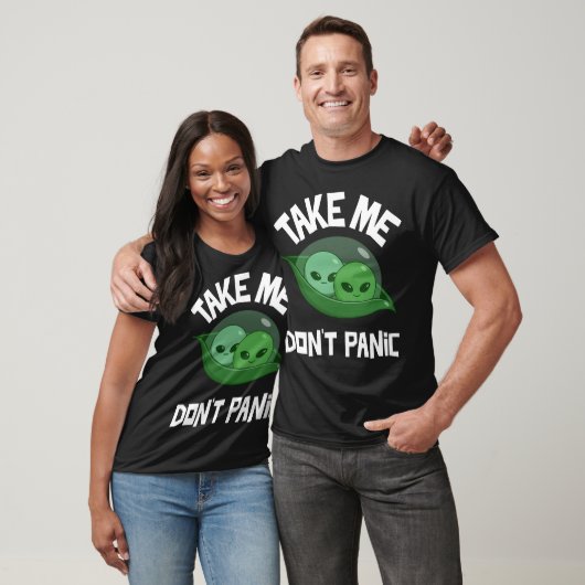 Neem me niet in paniek grappige aliens t-shirt (Unisex)