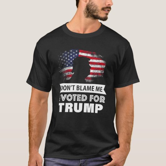 Neem me niet kwalijk dat ik voor Trump T-Shirt heb (Voorkant)