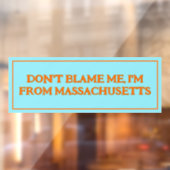 Neem me niet kwalijk, ik kom uit Massachusetts Raamsticker (Vel 2)