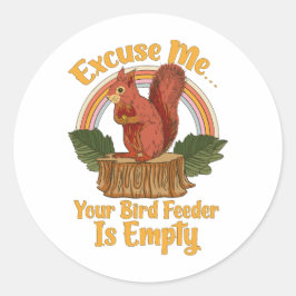 Neem me niet kwalijk, uw vogelveerbak is leeg Grap Ronde Sticker