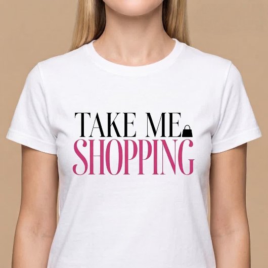 Neem Me Winkelen T-shirt