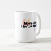 Neem mijn advies... koffiemok (Voorkant rechts)