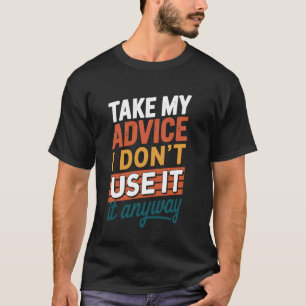 Neem mijn advies maar ik gebruik het toch niet t-shirt
