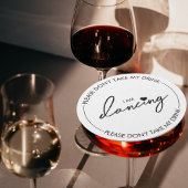 Neem mijn Drink niet aan Ik dans Minimalistisch Mo Ronde Kartonnen Onderzetter