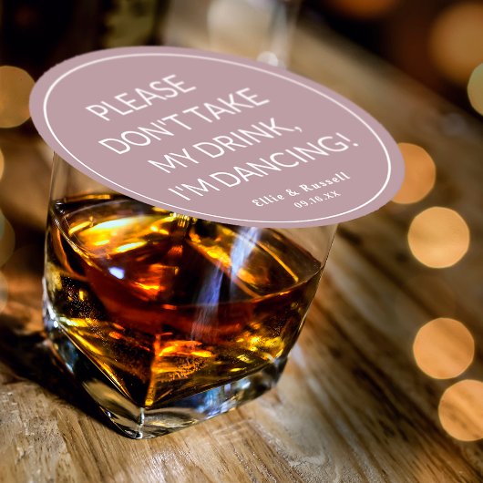 Neem mijn Drink niet, ik ben Dansende Wedding Dust Ronde Kartonnen Onderzetter