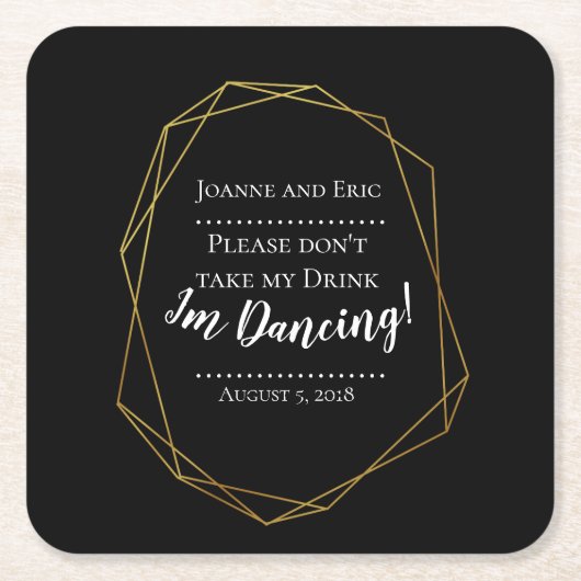 Neem mijn drink niet, ik dans op maat onderzetter (Voorkant)