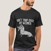 Neem mijn Weiner niet over. T-shirt (Voorkant)