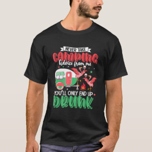 Neem nooit Camping van Drunker Flamingo die Drink T-shirt