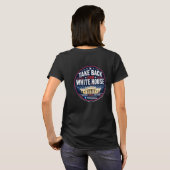 Neem Ons Witte Huis Vrouwen T-Shirt (Achterkant volledig)