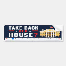 Neem Ons Witte Huis Weer Bumpersticker