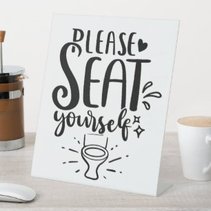 "Neem plaats" Grappig voor in de badkamer of café Reclamebord Met Voetstuk