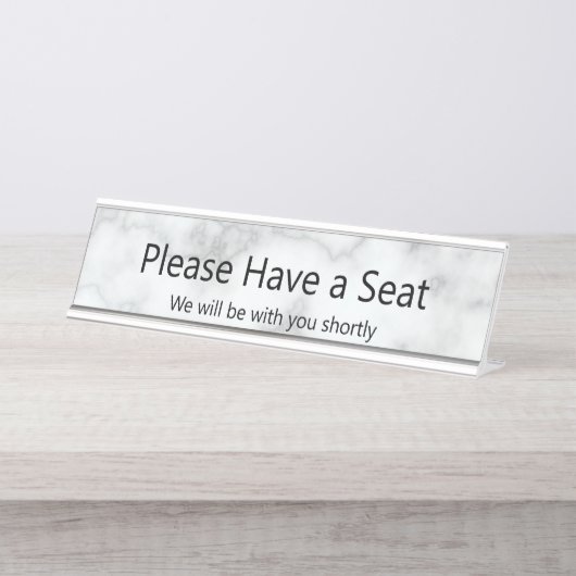 Neem plaats, we zullen bij u zijn Faux Marble Bureau Naambordje (Voorkant)