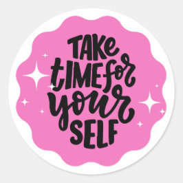 Neem tijd voor uzelf roze ronde sticker