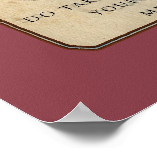 Neem uw geneesmiddel niet in poster (Hoek)