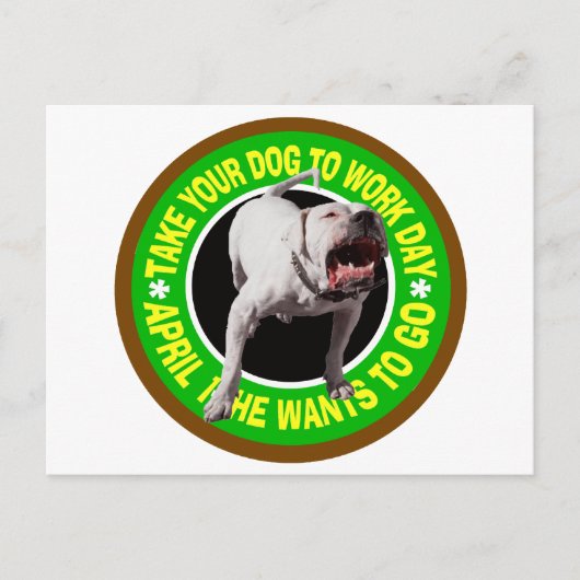 NEEM UW PITBULL OM DAG TE WERKEN BRIEFKAART (Voorkant)