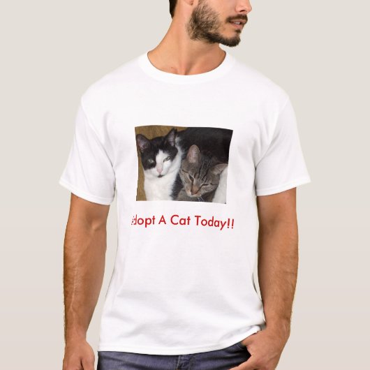 Neem vandaag een kat!!  T-shirt (Voorkant)