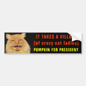 Neemt een dorp voor de Crazy Cat Dames Bumpersticker (Voorkant)