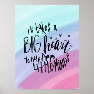 Neemt een groot hart om de vorm van Little Minds P Poster