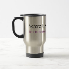 Nefero Eos - Im Amrevu - Travel Mug Reisbeker