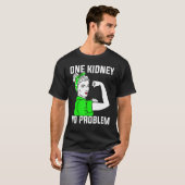 Nefrologie Eén nier Geen probleem Nefroloog T-shirt (Voorkant volledig)