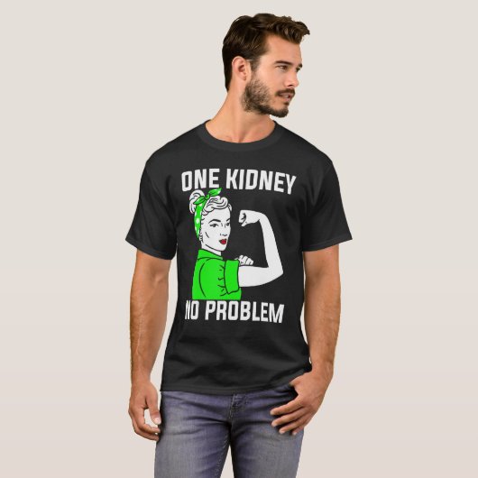 Nefrologie Eén nier Geen probleem Nefroloog T-shirt (Voorkant volledig)