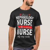 Nefrologie Nurse Week Grappig Normaal Dialyse Gift T-shirt (Voorkant)