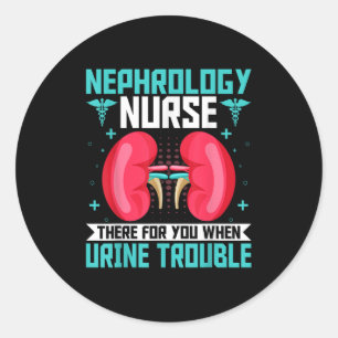 Nefrologie Verpleegkundige - Grappige Nier Nursing Ronde Sticker