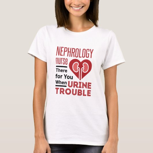 Nefrologie verpleegster bij urineproblemen t-shirt (Voorkant)