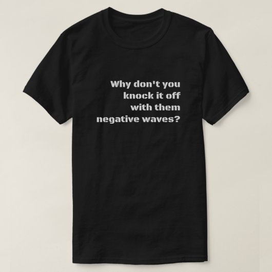 Negatieve golven essentieel t-shirt (Design voorkant)