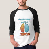 Negative & Positieve thinking T-shirt (Voorkant)