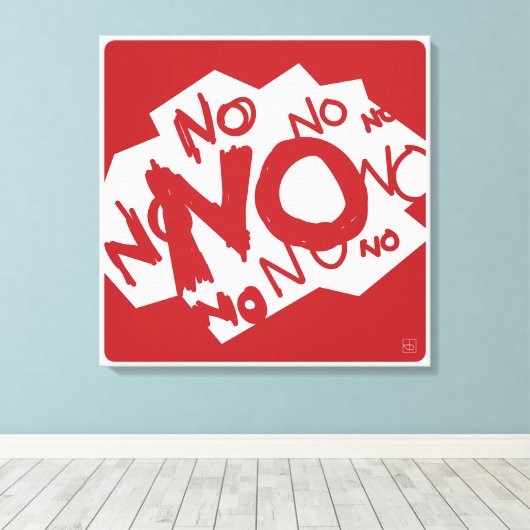 Negativiteit of realisme - NEE NEE NEE NEE NEE NEE Canvas Afdruk (Insitu (Houten vloer))