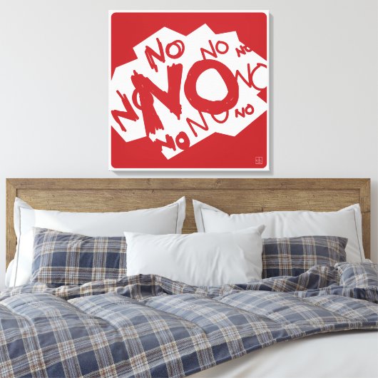 Negativiteit of realisme - NEE NEE NEE NEE NEE NEE Canvas Afdruk (Insitu (Slaapkamer))