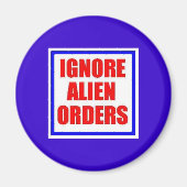 Negeer Alien Orders magneet (Voorkant)