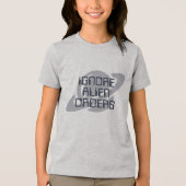 Negeer buitenaardse bevelen Tri-Blend shirt (Voorkant)