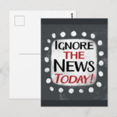 Negeer het nieuws vandaag Briefkaart (Voorkant / Achterkant)