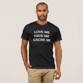 Negeer me t-shirt (Voorkant volledig)