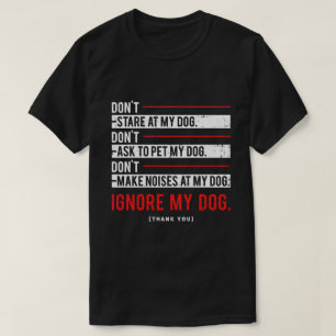 Negeer Mijn Hond Diensthond Training T-shirt