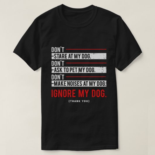 Negeer Mijn Hond Diensthond Training T-shirt (Design voorkant)