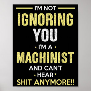 Negeer niet dat ik machinist ben en niks meer hoor poster