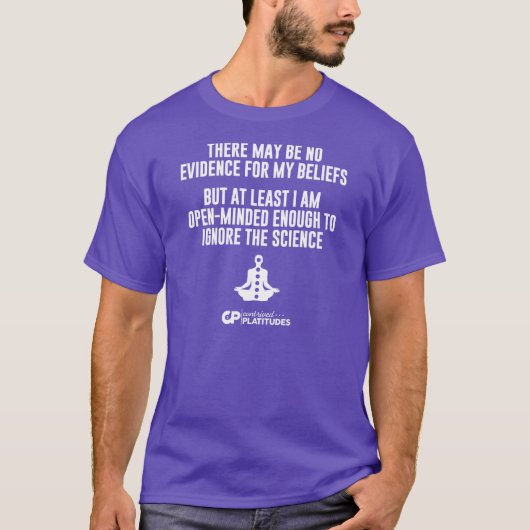 Negeer wetenschap: Contrived Platitudes T-shirt do (Voorkant)