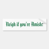 Negen als je Amish. Bumpersticker (Voorkant)