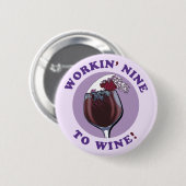Negen voor wijn | Funny Wine Lovers Quote Ronde Button 5,7 Cm (Voorkant /achterkant)