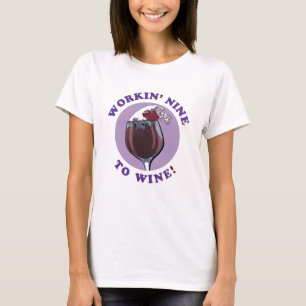 Negen voor wijn Funny Wine Lovers Quote T-shirt