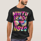 Negende Grade Vibes Eerste dag van 9de Grade Terug T-shirt (Voorkant)
